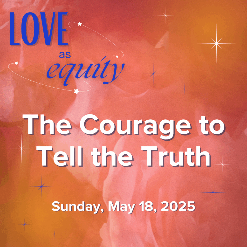 The Courage to Tell the Truth (05/18)