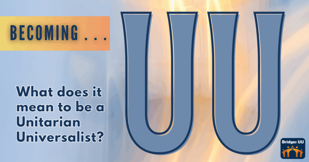 BecomingUU (Fall 2025)