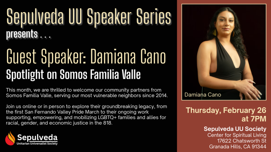 SepulvedaUU Speaker Series – Spotlight on Somos Familia Valle (02/26)