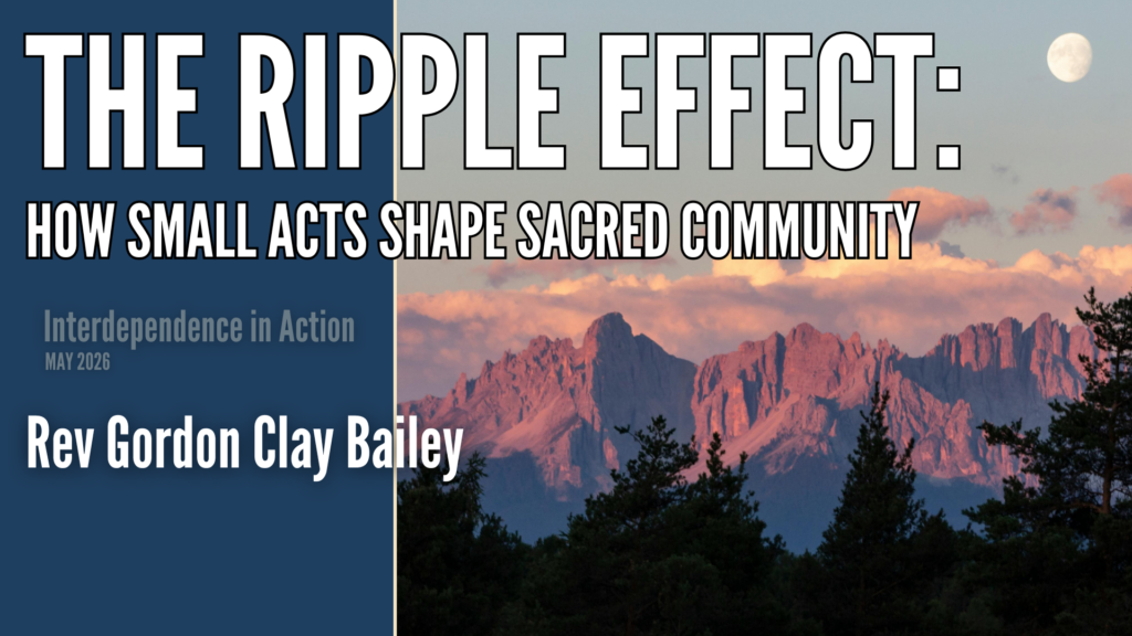 The Ripple Effect: How Small Acts Shape Sacred Community (05/24)