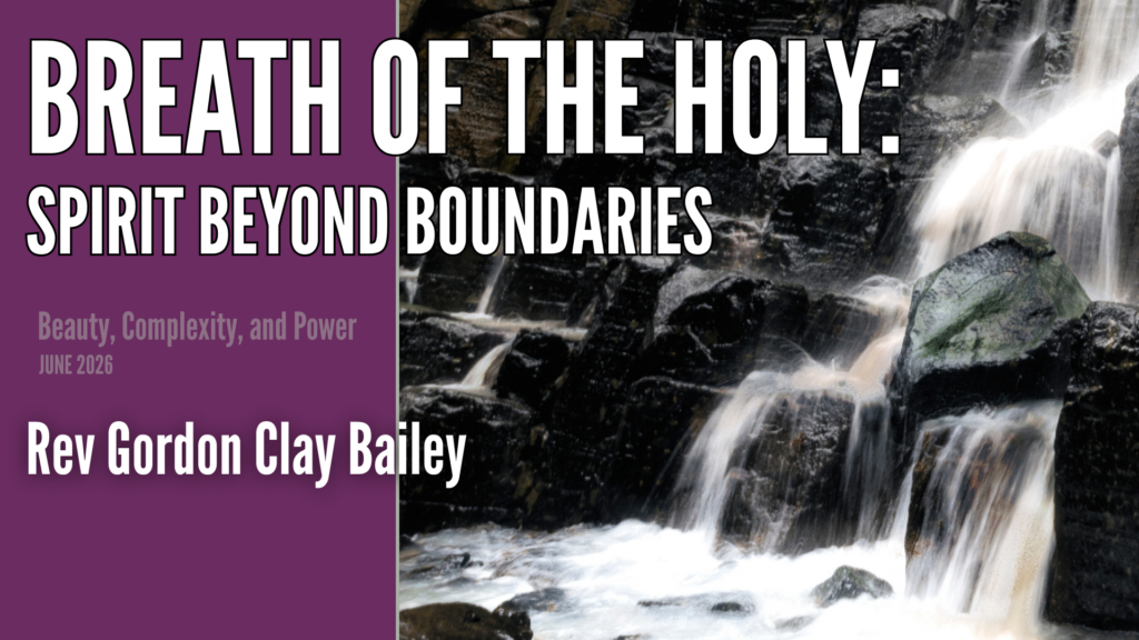 Breath of the Holy: Spirit Beyond Boundaries (06/21)