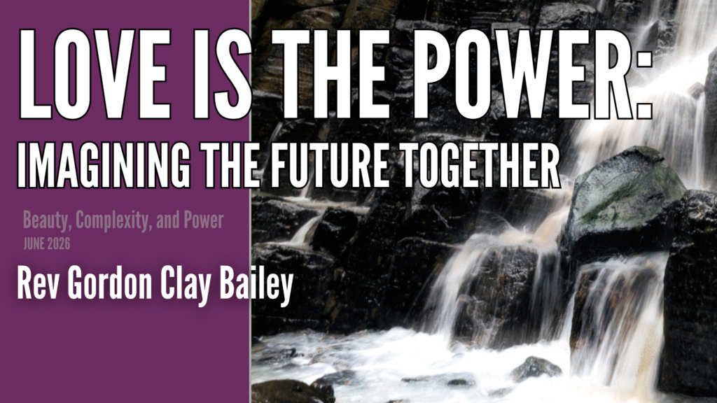 Love Is the Power: Imagining the Future Together (06/28)